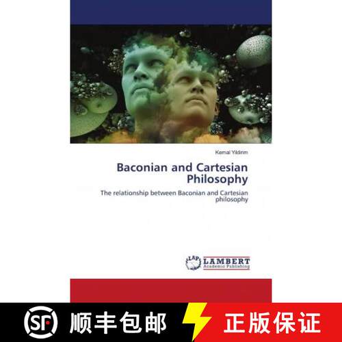 预订 Baconian and Cartesian Philosophy [9786202924146]