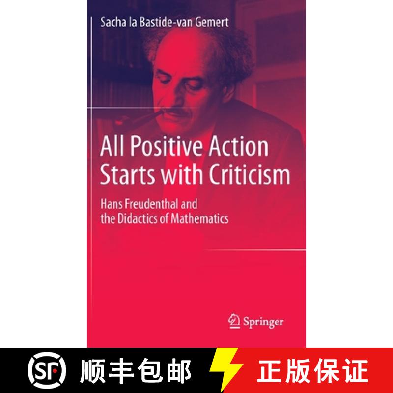 【3-4周达】All Positive Action Starts with Criticism : Hans Freudenthal and the Didactics of Mathematics [9789401793339]