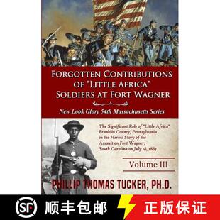 预订 Forgotten Contributions of Little Africa Soldiers at Fort Wagner [9780359241866]