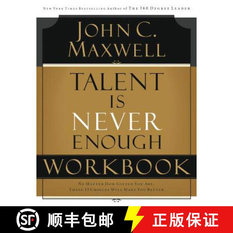 【3-4周达】Talent Is Never Enough Workbook: No Matter How Gifted You Are, These 13 Choices Will Make ... [9781418527730]