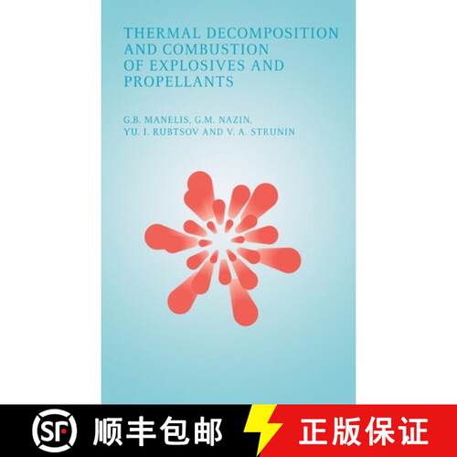 【3-4周达】精装 Thermal Decomposition and Combustion of Explosives and Propellants [9780415299848]