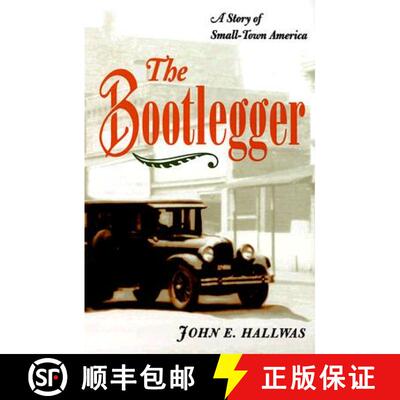 【3-4周达】The Bootlegger: A Story of Small-Town America [9780252068447]