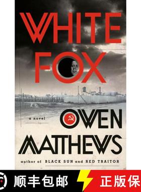 【3-4周达】White Fox: An Historical Thriller [9780385543446]