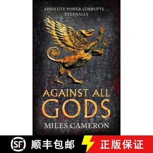Against All Gods: The Age of Bronze: Book 1 [9781473232525]