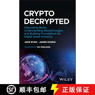 【3-4周达】Crypto: Decrypted - Debunking Myths, Understanding Breakthroughs, and Building Foundations... [9781394178520]