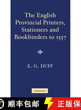 【3-4周达】The English Provincial Printers, Stationers and Bookbinders to 1557 [9780521147446]