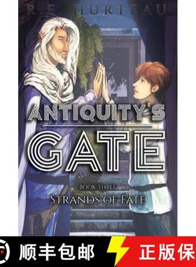 【3-4周达】Antiquity's Gate: Strands of Fate [9781951027087]