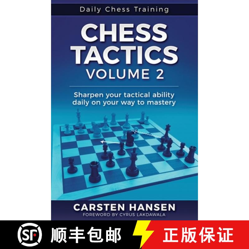 【3-4周达】Chess Tactics - Volume 2: Sharpen your tactical ability daily on your way to mastery [9788793812024]