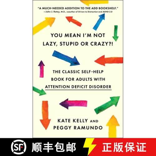 【3-4周达】You Mean I'm Not Lazy, Stupid or Crazy?! : The Classic Self-help Book for Adults with Atte... [9780743264488]