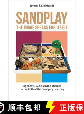 【3-4周达】Sandplay: The Image Speaks for Itself: Signposts, Symbols and Themes on the Path of the Sa... [9781805014287]