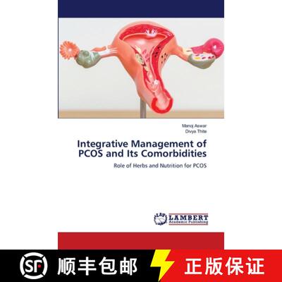 【3-4周达】Integrative Management of PCOS and Its Comorbidities: Role of Herbs and Nutrition for PCOS... [9786209268793]