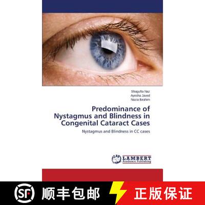 预订 Predominance of Nystagmus and Blindness in Congenital Cataract Cases [9783659789274]