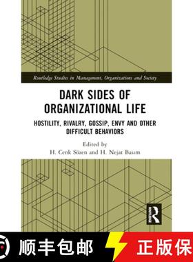 【3-4周达】Dark Sides of Organizational Life: Hostility, Rivalry, Gossip, Envy and other Difficult Be... [9781032454337]