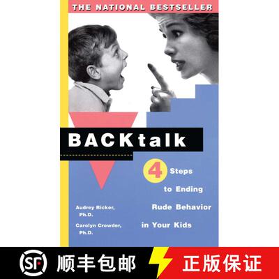 【3-4周达】Backtalk: 4 Steps to Stop It Before the Tears and Tantrums Start [9780684841243]
