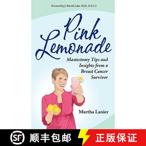 【3-4周达】Pink Lemonade - Mastectomy Tips and Insights from a Breast Cancer Survivor [9780981975801]