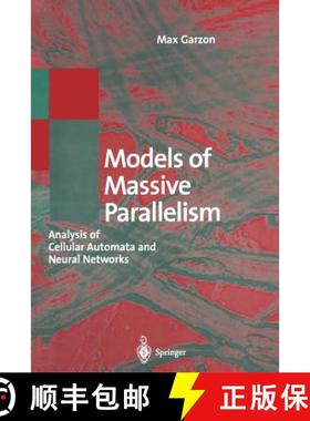 【3-4周达】Models of Massive Parallelism : Analysis of Cellular Automata and Neural Networks [9783642779077]