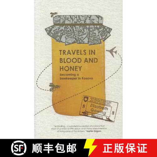 【3-4周达】Travels Through Blood and Honey: Becoming a Beekeeper in Kosovo [9781904955900]