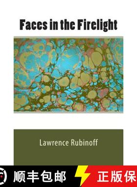 预订 Faces in the Firelight [9780615920351]