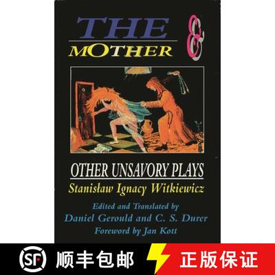 【3-4周达】The Mother and Other Unsavory Plays : Including The Shoemakers and They [9781557831392]
