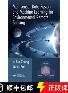 【3-4周达】Multisensor Data Fusion and Machine Learning for Environmental Remote Sensing [9781498774338]