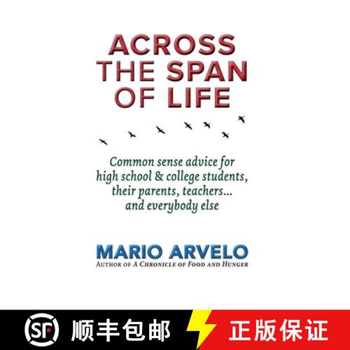 【3-4周达】Across the Span of Life: Common sense advice for high school & college students, their par... [9789945300444]