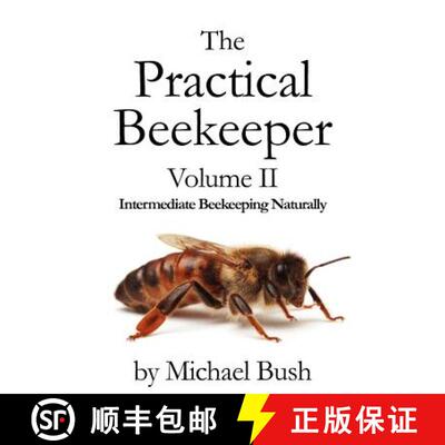 预订 The Practical Beekeeper Volume II Intermediate Beekeeping Naturally [9781614760627]