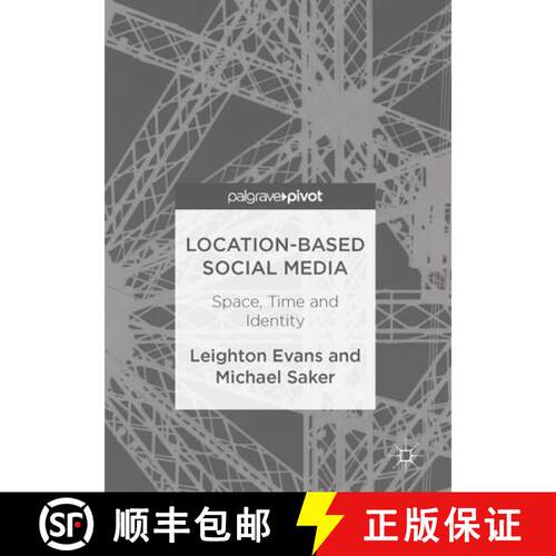 【3-4周达】精装 Location-Based Social Media : Space, Time and Identity (1st ed. 2017) [9783319494715]