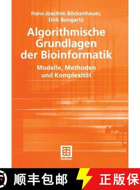 【3-4周达】Algorithmische Grundlagen Der Bioinformatik: Modelle, Methoden Und Komplexität [9783519003984]