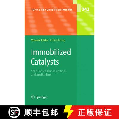 【3-4周达】Immobilized Catalysts : Solid Phases, Immobilization and Applications [9783540209157]