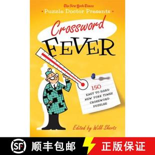 【3-4周达】The New York Times Puzzle Doctor Presents: Crossword Fever: 150 Easy to Hard New York Time... [9780312641108]