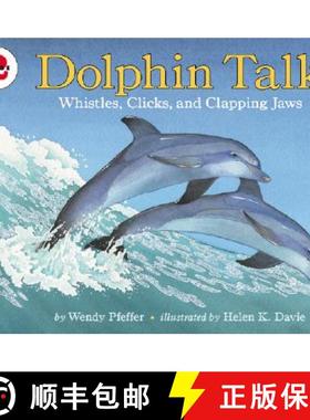 【3-4周达】Dolphin Talk: Whistles, Clicks, and Clapping Jaws [9780064452106]
