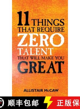 预订 11 Things That Require ZERO Talent: That Will Make You GREAT [9798992275827]