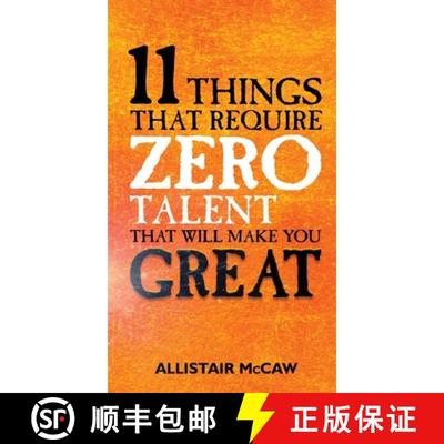 【3-4周达】11 Things That Require ZERO Talent: That Will Make You GREAT [9798992275827]