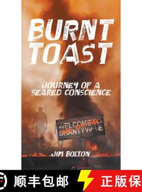 预订 Burnt Toast: Journey of a Seared Conscience [9780228878100]