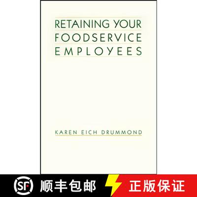 【3-4周达】Retaining Your Foodservice Employees [Wiley酒店管理] [9780471290629]