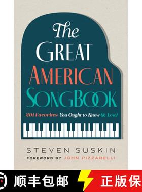 【3-4周达】The Great American Songbook : 201 Favorites You Ought to Know (& Love) [9781493070947]
