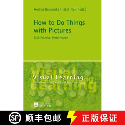 【2-3周达】精装 How to Do Things with Pictures : Skill, Practice, Performance [9783631629727]
