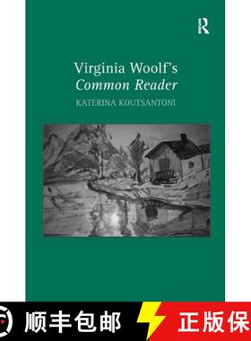 【3-4周达】Virginia Woolf's Common Reader [9780754662648]