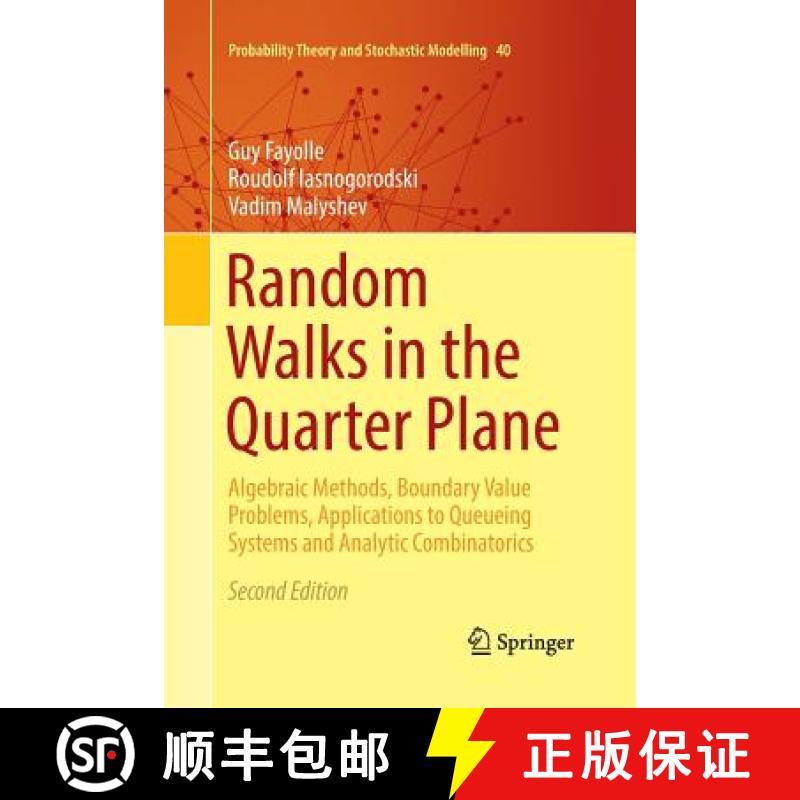 【3-4周达】Random Walks in the Quarter Plane : Algebraic Methods, Boundary Value Problems, Applicatio... [9783319845258]