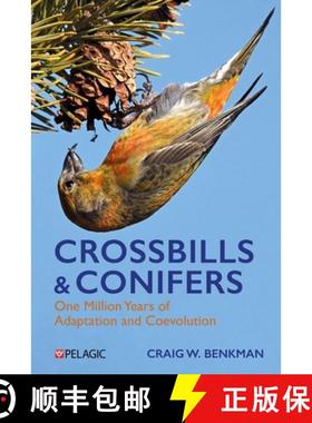【3-4周达】Crossbills and Conifers : One Million Years of Adaptation and Coevolution [9781784275525]