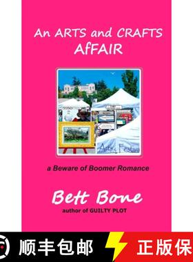 【3-4周达】An ARTS and CRAFTS AfFAIR: a Beware of Boomer Romance [9780998357683]