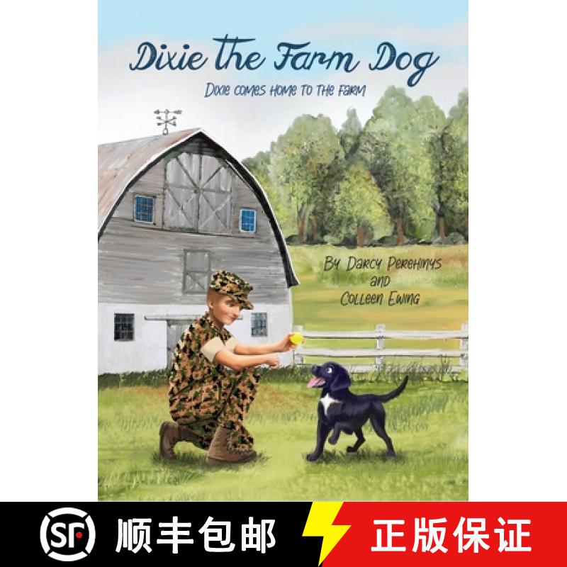 【3-4周达】Dixie the Farm Dog: Dixie comes home to the farm [9781685370916]