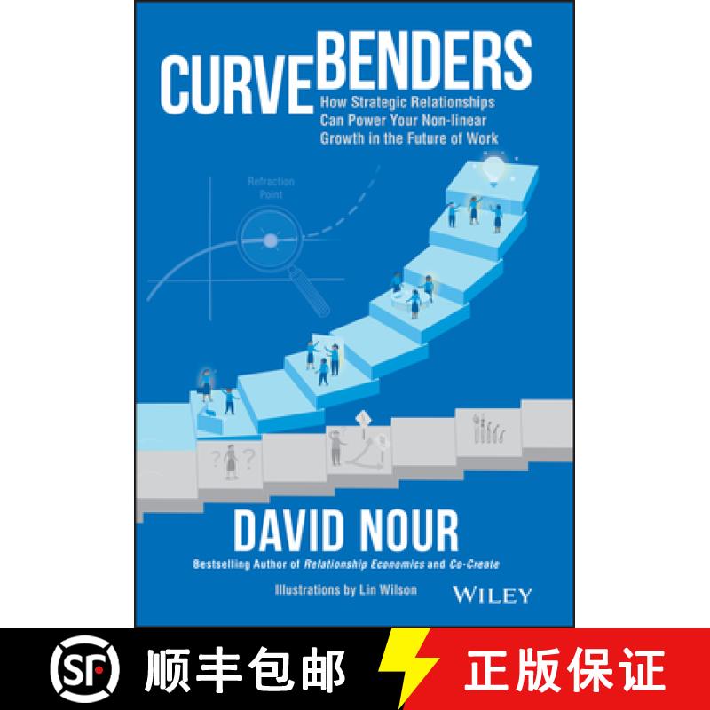 【3-4周达】Curve Benders: How Strategic Relationships Can Power Your Non-linear Growth in the Future ... [9781119764212]