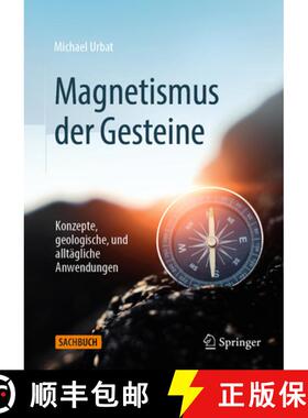 【3-4周达】Magnetismus Der Gesteine: Konzepte, Geologische, Und Alltägliche Anwendungen [9783662689394]