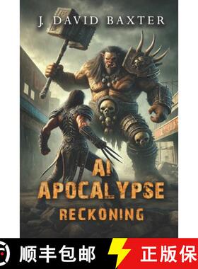 【3-4周达】AI Apocalypse Reckoning: An Apocalyptic LitRPG Adventure [9781953708342]