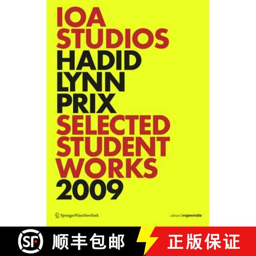 【3-4周达】Ioa Studios. Hadid Lynn Prix: Selected Student Works 2009 [9783990433058]