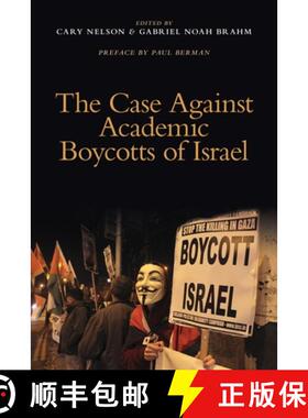 【3-4周达】The Case Against Academic Boycotts of Israel [9780990331605]