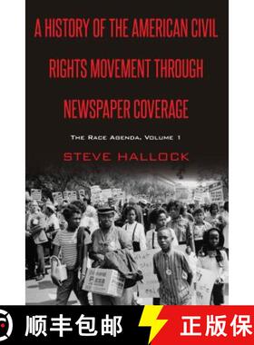 【3-4周达】A History of the American Civil Rights Movement Through Newspaper Coverage : The Race Agen... [9781433146923]