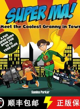 【3-4周达】Super Ma!: Meet the Coolest Granny in Town! [9798986156798]