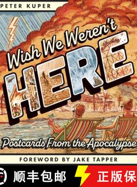 【3-4周达】Wish We Weren't Here: Postcards From the Apocalypse [9798875001451]